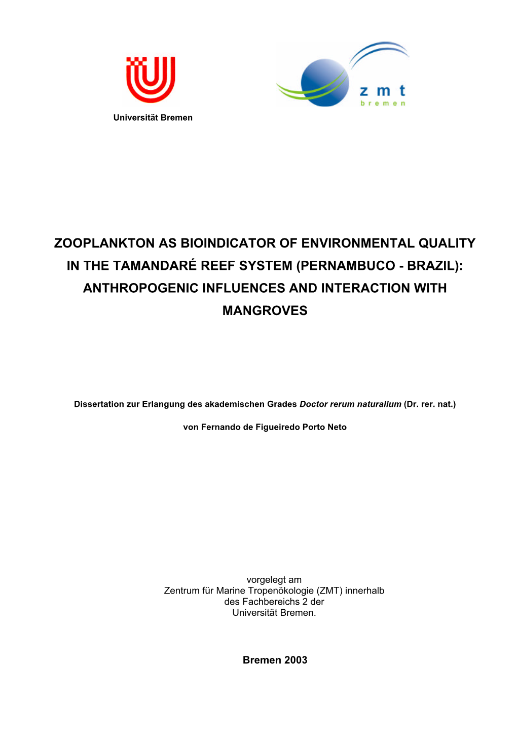 Zooplankton As Bioindicator of Environmental Quality in the Tamandaré Reef System (Pernambuco - Brazil): Anthropogenic Influences and Interaction with Mangroves