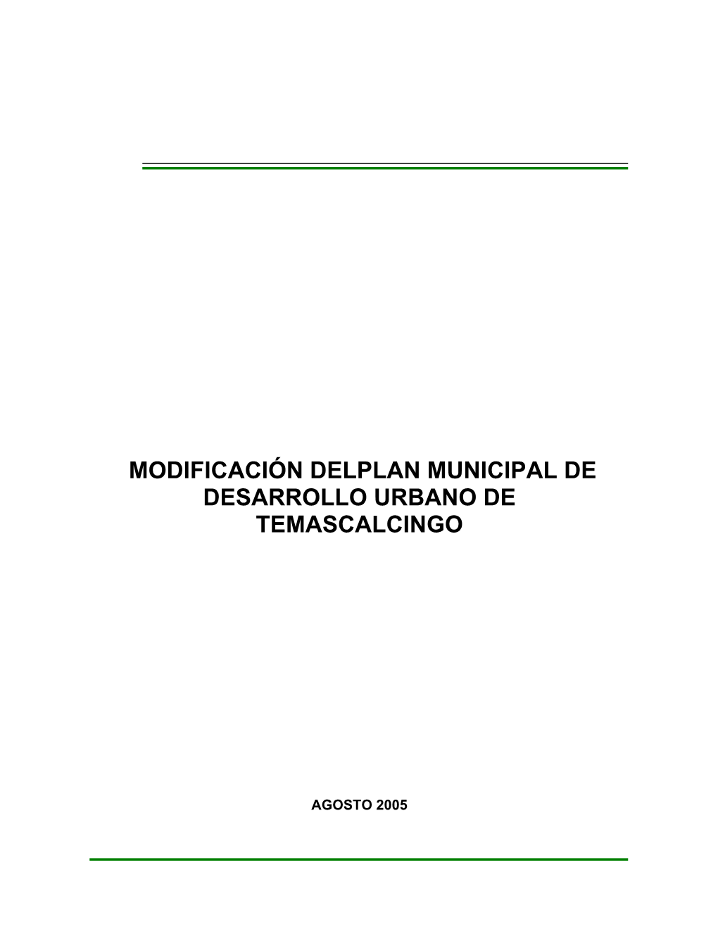 Modificación Delplan Municipal De Desarrollo Urbano De Temascalcingo