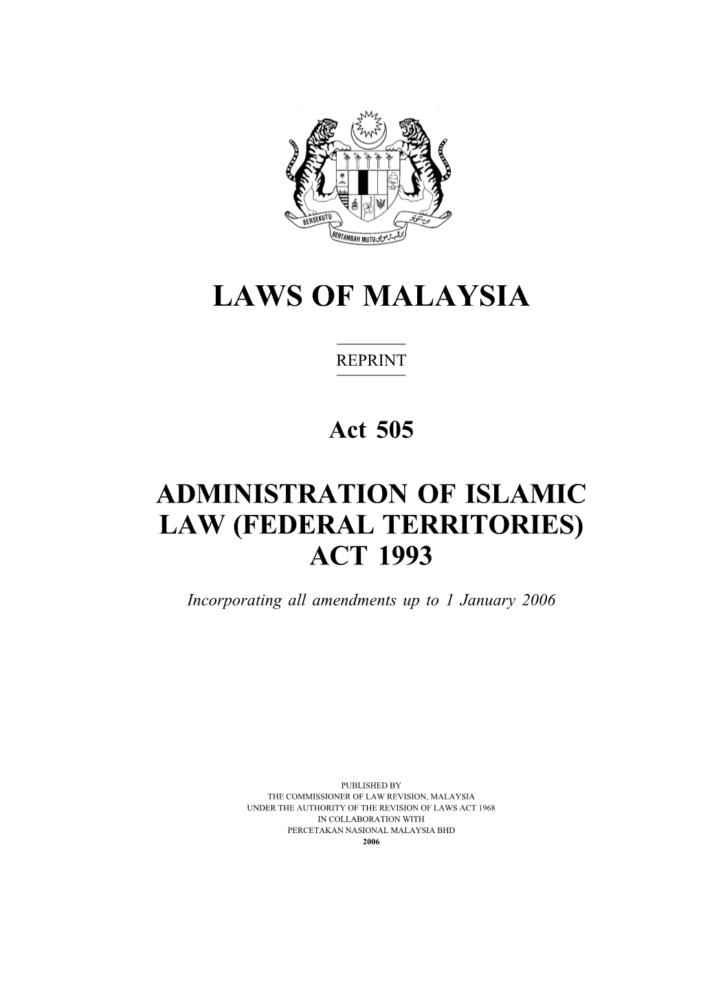ACT 505 Administration of Islamic Law 9 (Federal Territories) LAWS of MALAYSIA