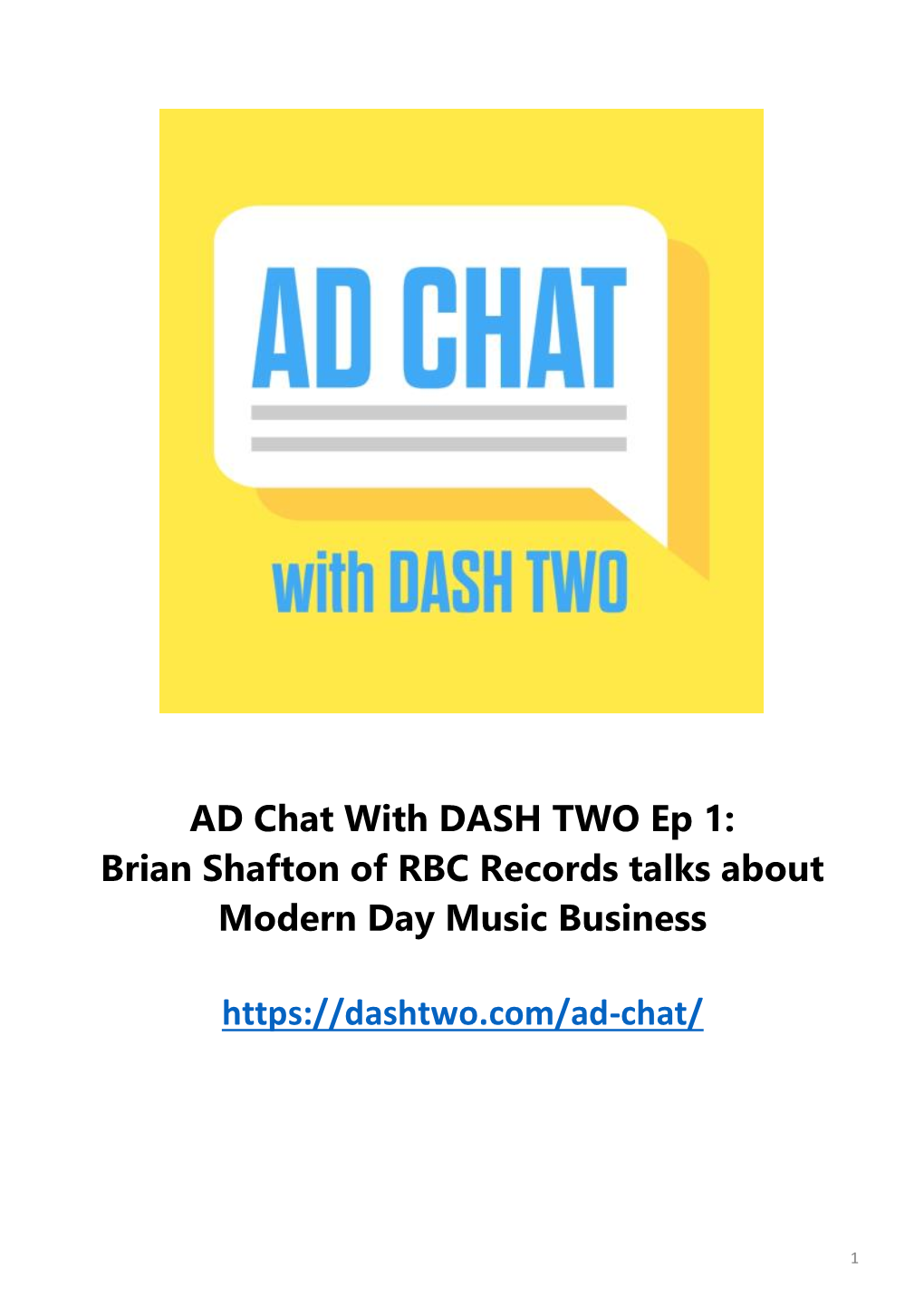 AD Chat with DASH TWO Ep 1: Brian Shafton of RBC Records Talks About Modern Day Music Business