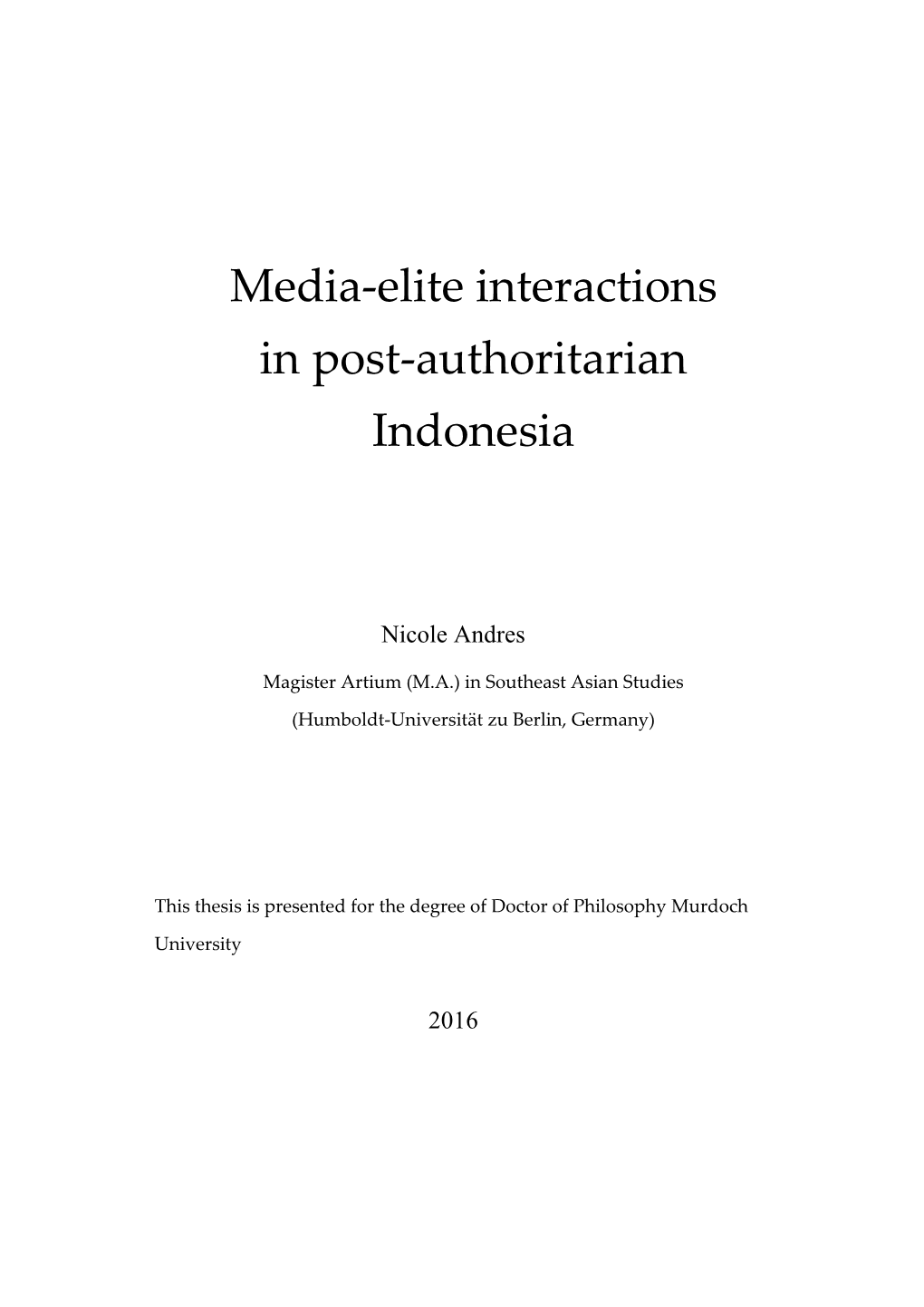 Media-Elite Interactions in Post-Authoritarian Indonesia