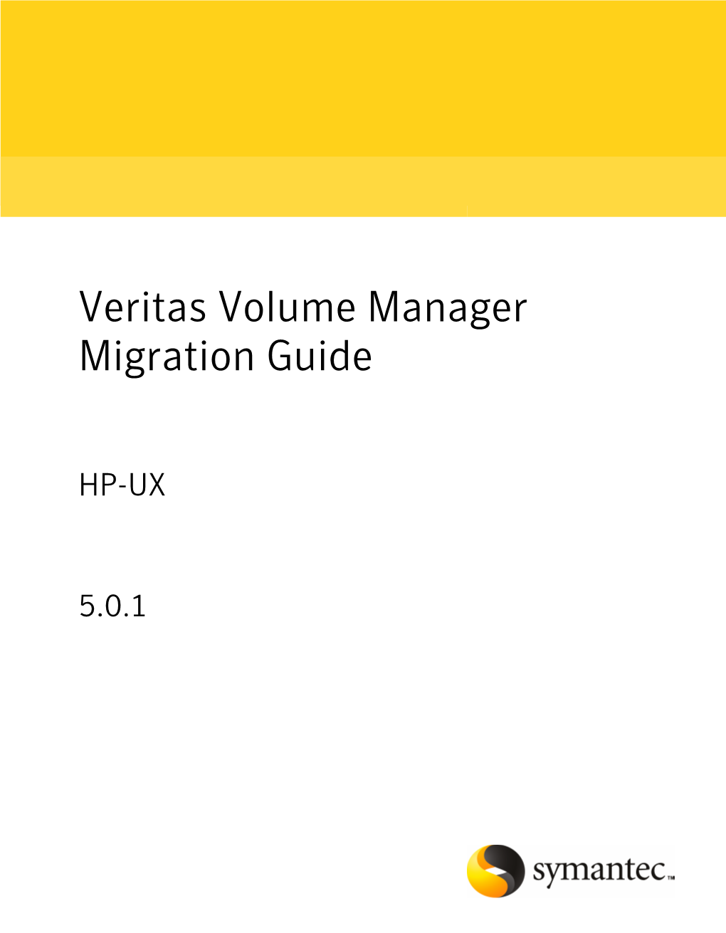 Veritas Volume Manager Migration Guide HP-UX