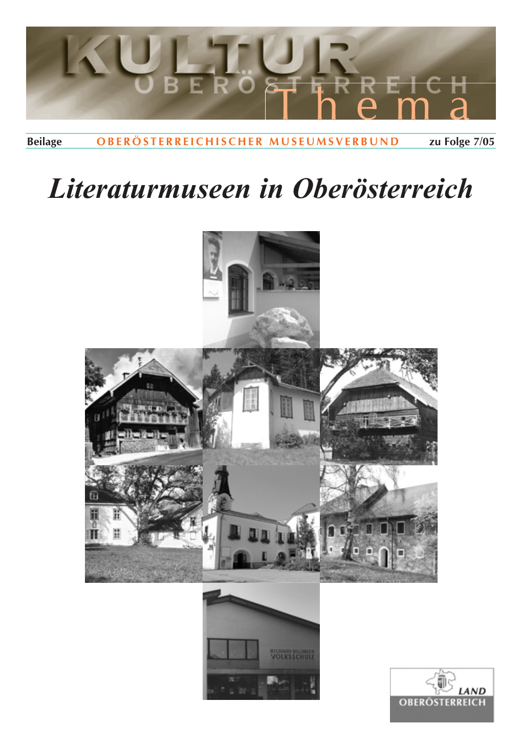 Literaturmuseen in Oberösterreich Oberösterreichs INHALT „Literarische Museumslandschaft“ Landeshauptmann Dr