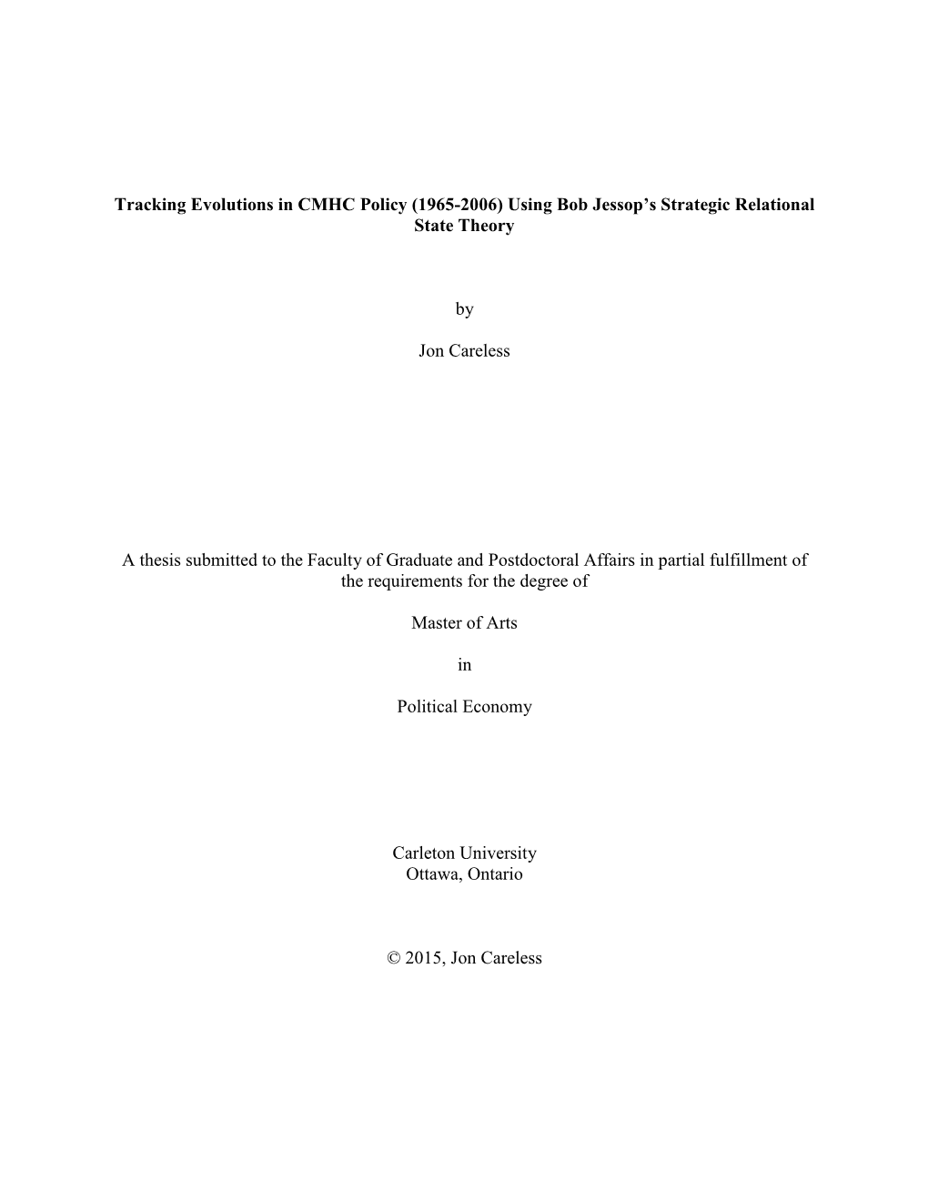 Tracking Evolutions in CMHC Policy (1965-2006) Using Bob Jessop's