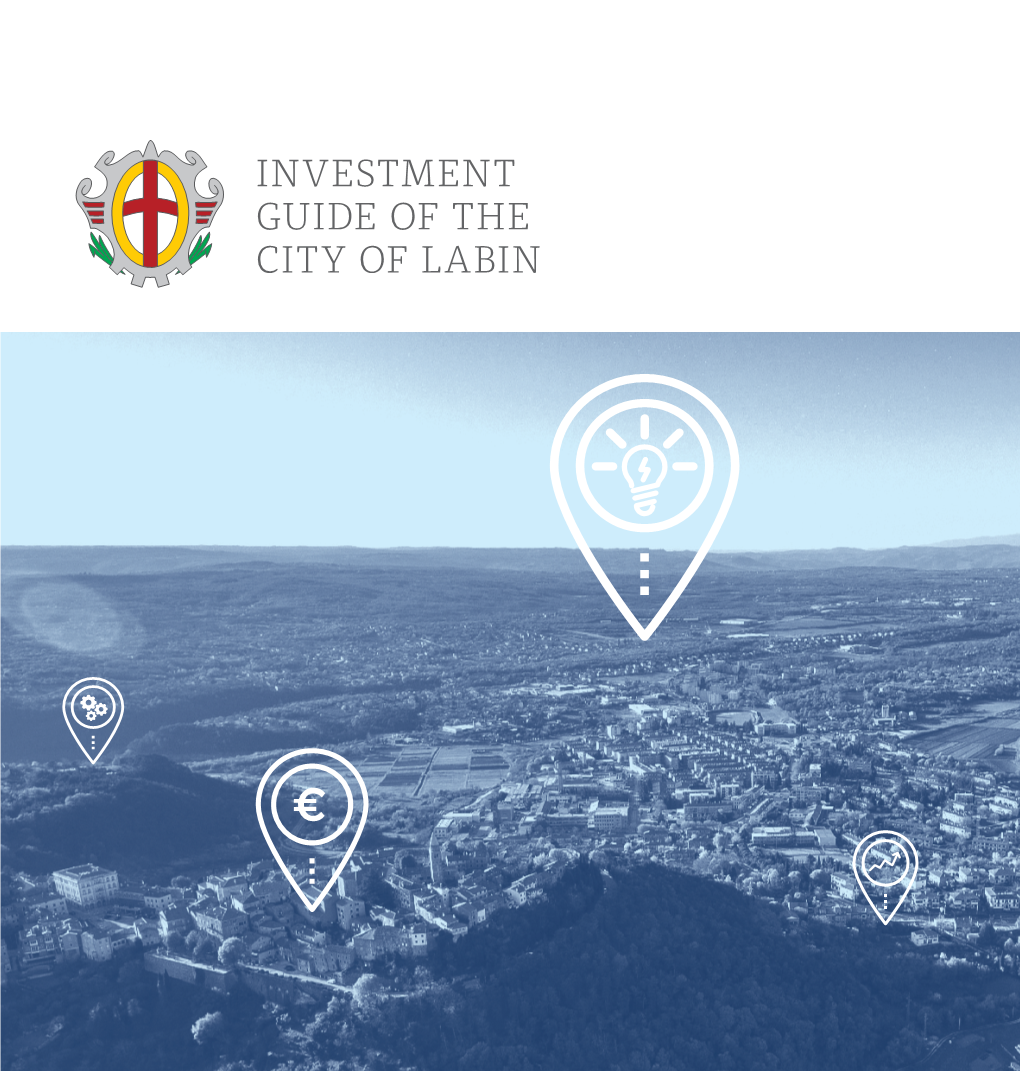 Investment Guide of the City of Labin Investment Guide of the City of Labin