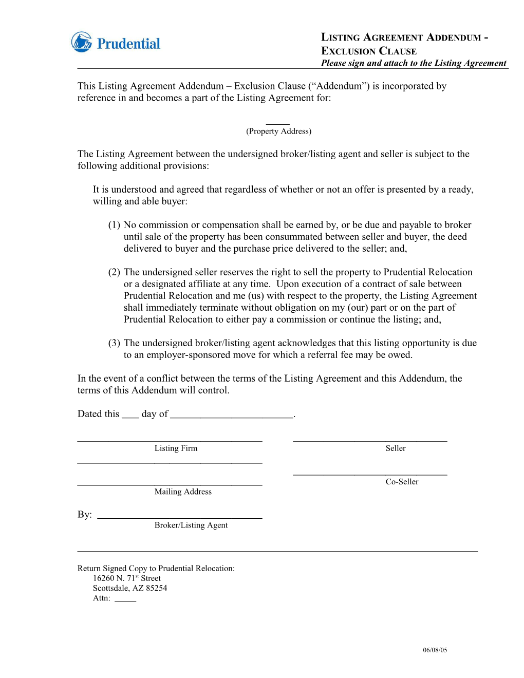 Listing Agreement Addendum - Exclusion Clause Please Sign and Attach to the Listing Agreement