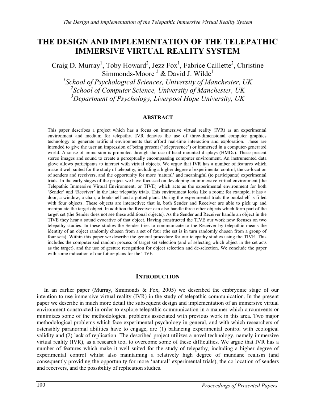 The Design and Implementation of the Telepathic Immersive Virtual Reality System