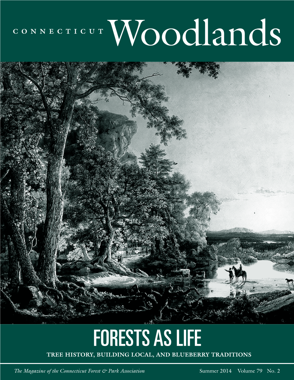 Forests As Life Tree History, Building Local, and Blueberry Traditions