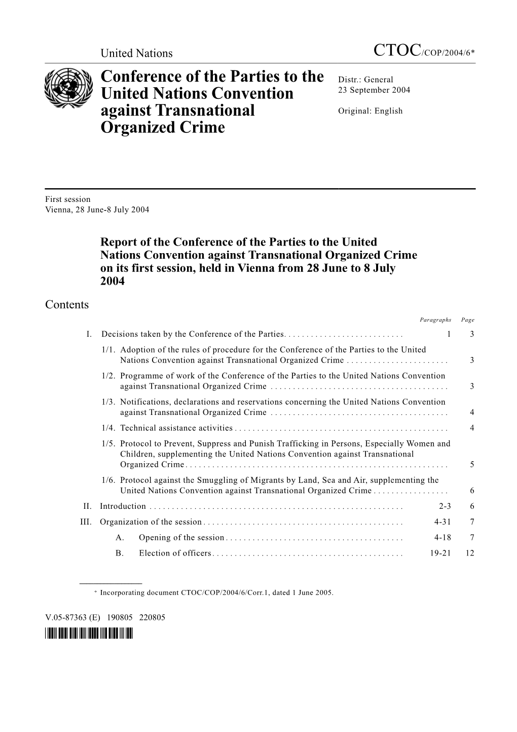 Conference of the Parties to the United Nations Convention Against Transnational Organized Crime on Its First Session, Held in Vienna from 28 June to 8 July 2004∗