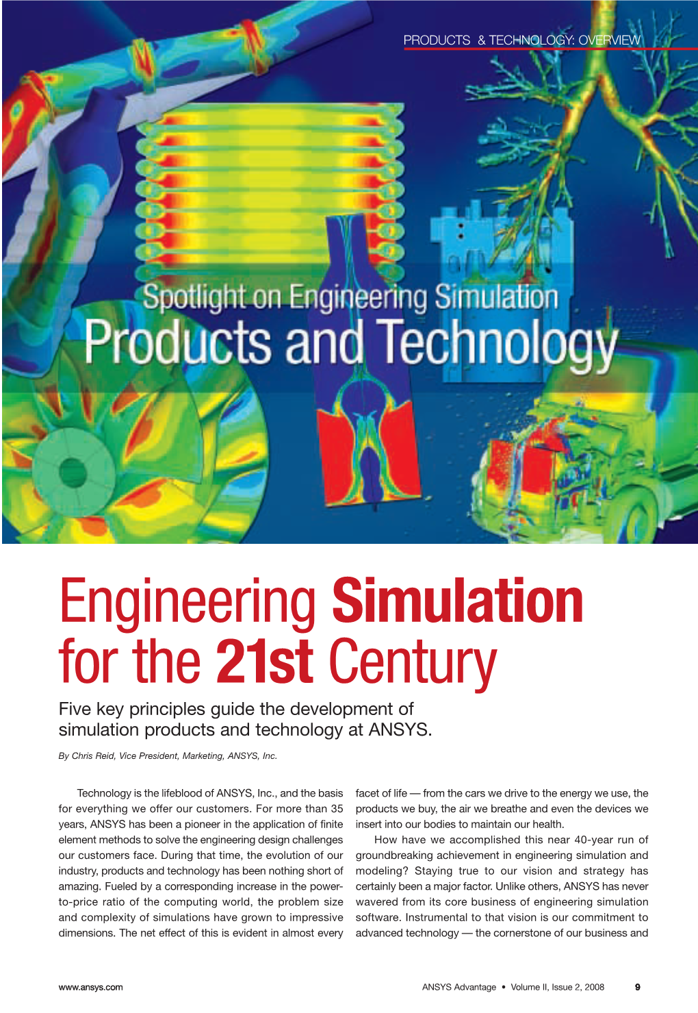 Engineering Simulation for the 21St Century Five Key Principles Guide the Development of Simulation Products and Technology at ANSYS