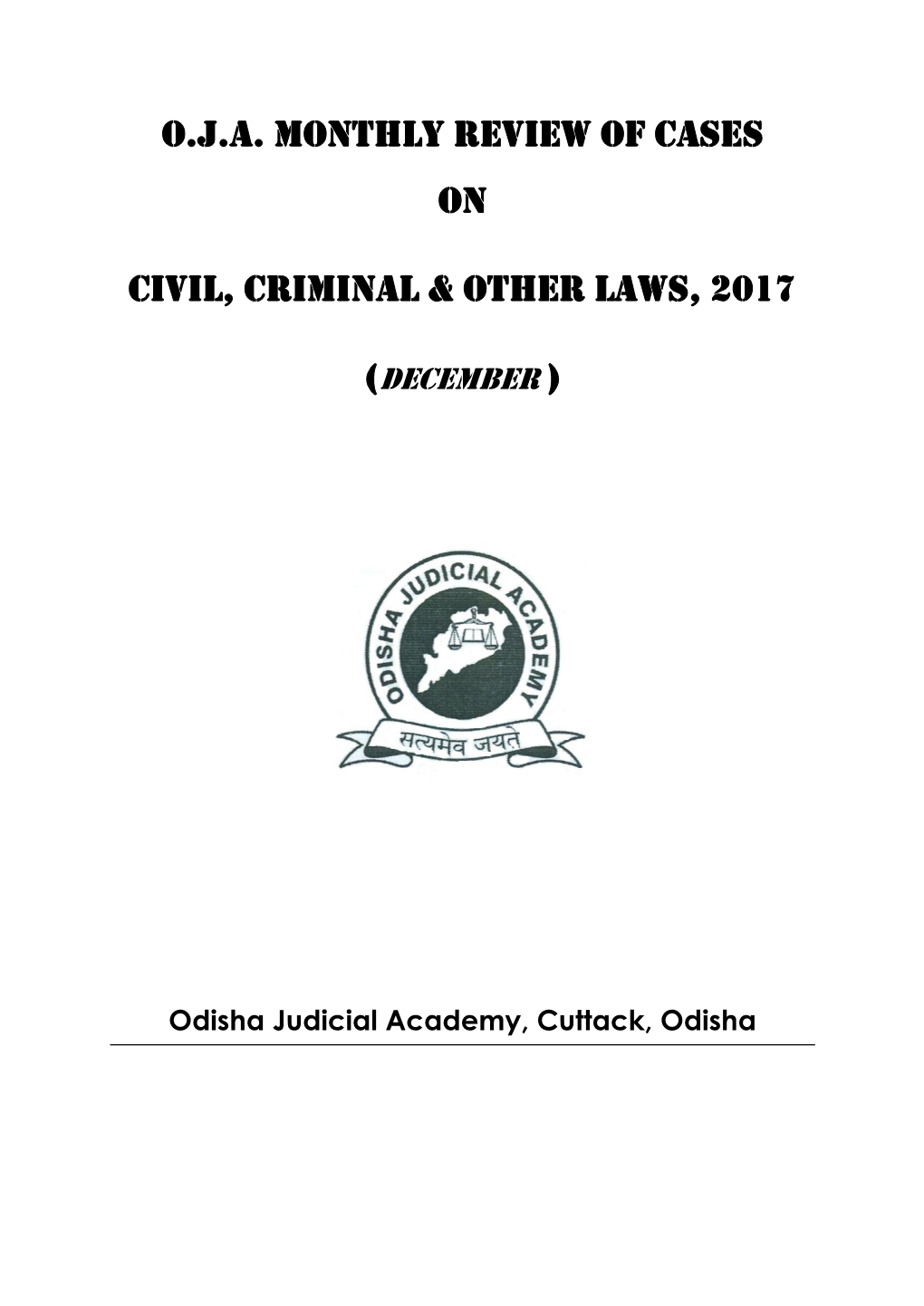 O.J.A. MONTHLY REVIEW of Cases on CIVIL, CRIMINAL & Other LAWS, 2017