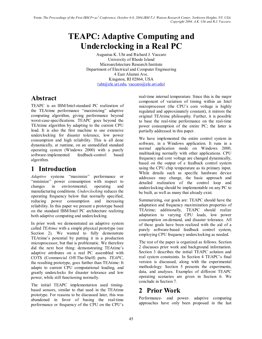 TEAPC: Adaptive Computing and Underclocking in a Real PC Augustus K