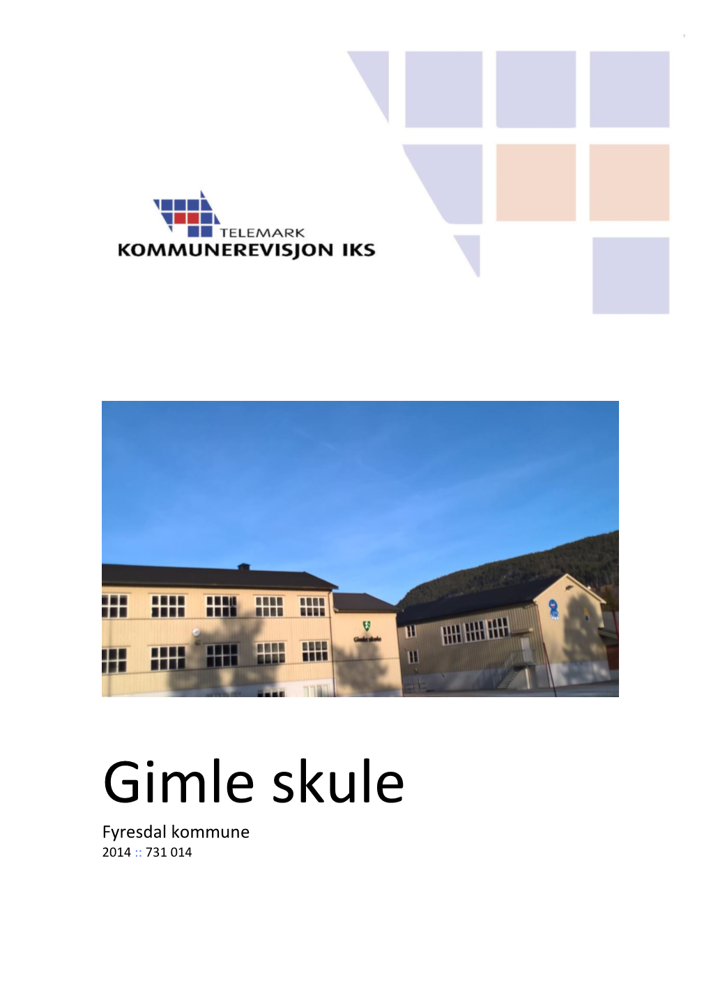 Gimle Skule – Fyresdal Kommune