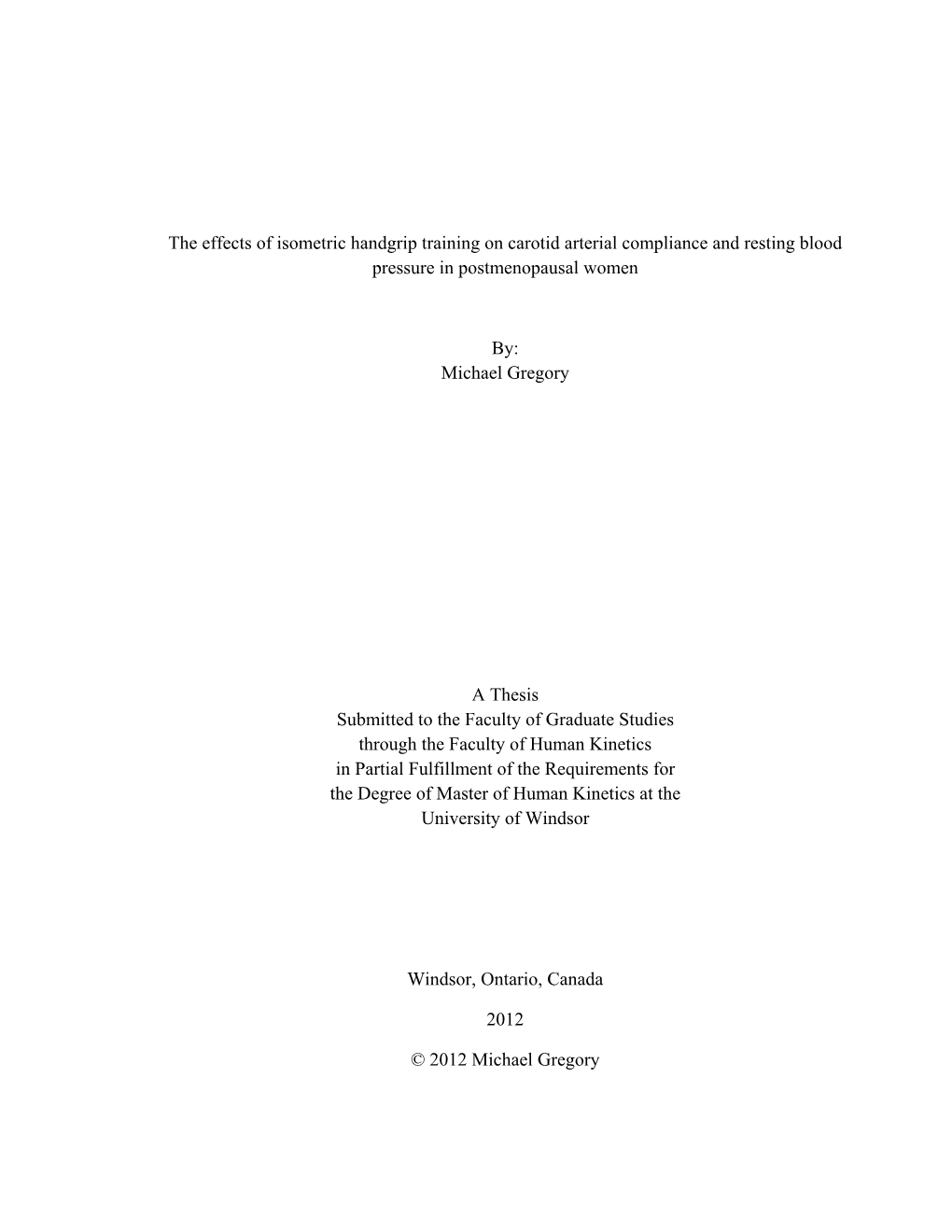 The Effects of Isometric Handgrip Training on Carotid Arterial Compliance and Resting Blood Pressure in Postmenopausal Women By