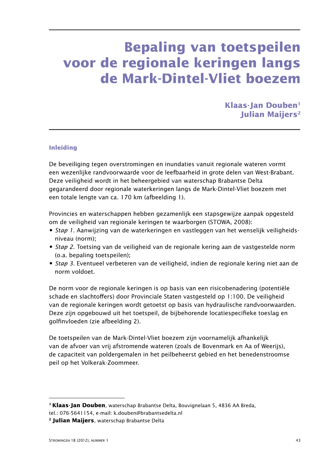 Bepaling Van Toetspeilen Voor De Regionale Keringen Langs De Mark-Dintel-Vliet Boezem