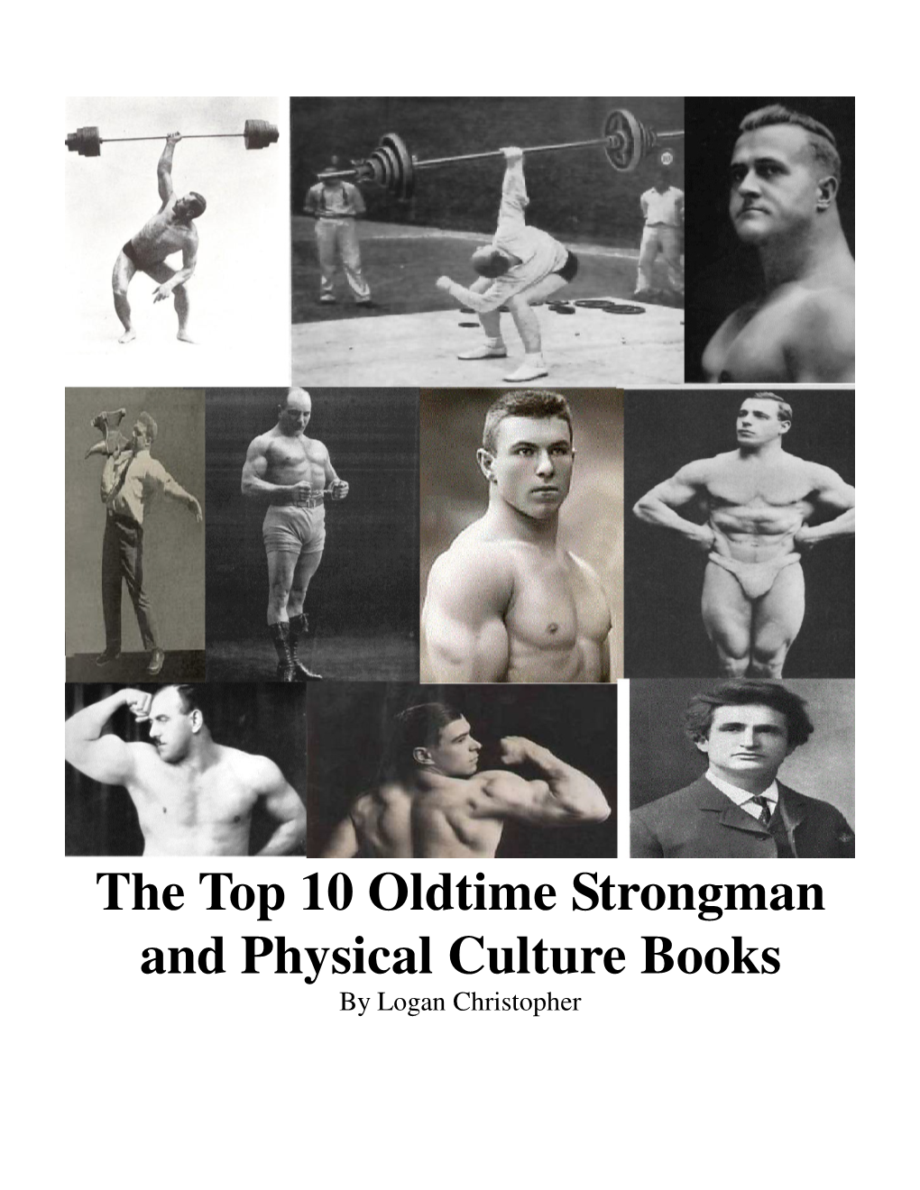 The Top 10 Oldtime Strongman and Physical Culture Books by Logan Christopher
