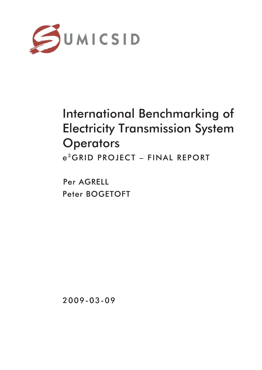 International Benchmarking of Electricity Transmission System Operators E 3 GRID PROJECT Ð FINAL REPORT