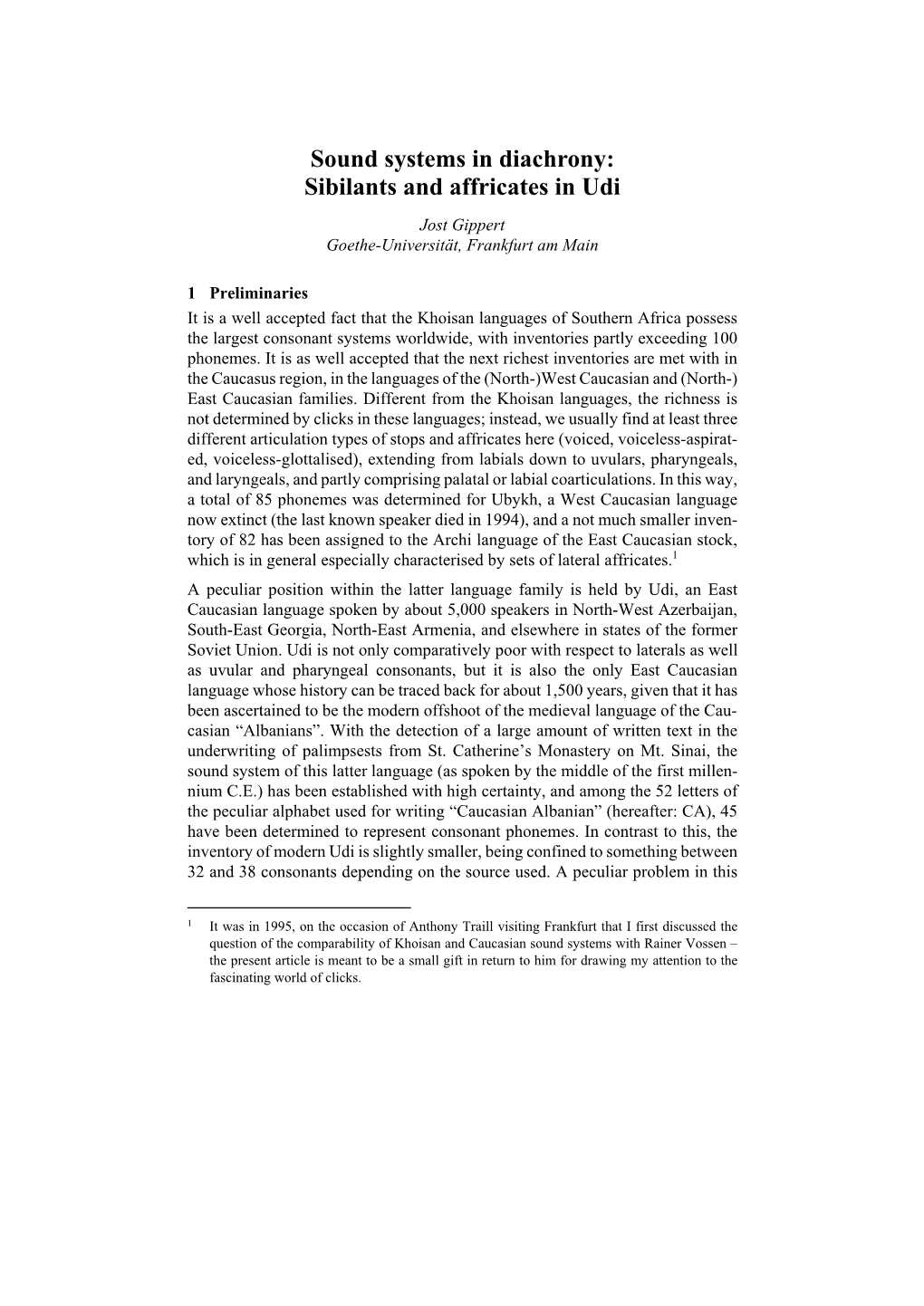 Sound Systems in Diachrony: Sibilants and Affricates in Udi Jost Gippert Goethe-Universität, Frankfurt Am Main