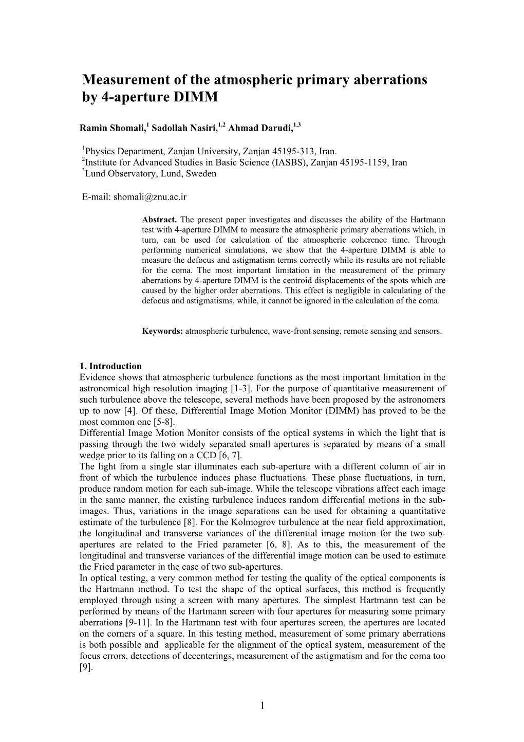 Measurement of the Atmospheric Primary Aberrations by 4-Aperture DIMM