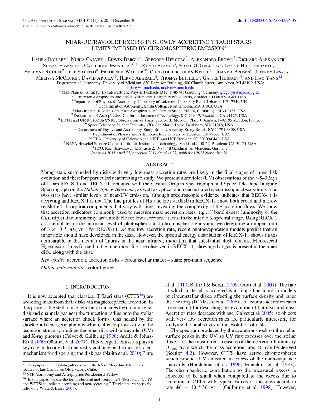 Near-Ultraviolet Excess in Slowly Accreting T Tauri Stars: Limits Imposed by Chromospheric Emission∗