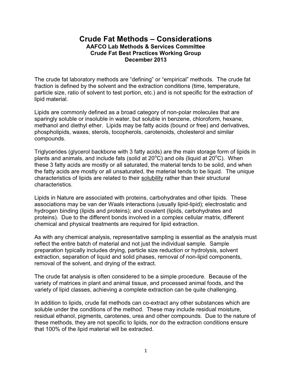 Crude Fat Methods – Considerations AAFCO Lab Methods & Services Committee Crude Fat Best Practices Working Group December 2013