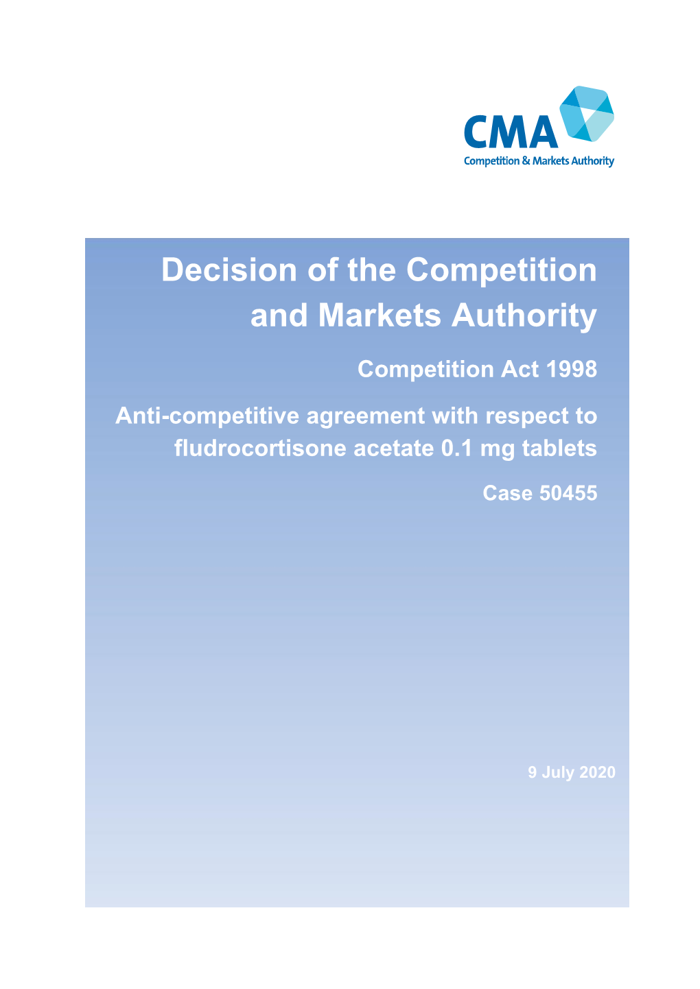 Decision of the CMA: Anti-Competition Agreement with Respect to Fludrocortisone Acetate 0.1 Mg Tablets