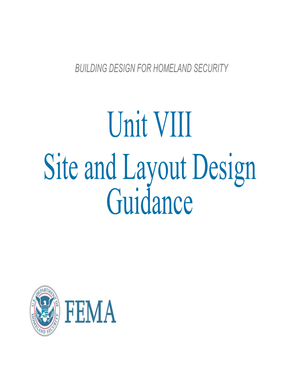 Unit VIII Site and Layout Design Guidance Unit Objectives Recognize Basic Land Use Planning, Landscape, Site Planning Review, and Evaluation