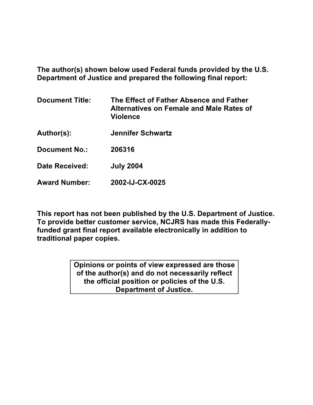 The Effects of Father Absence and Father Alternatives on Female and Male Rates of Violence