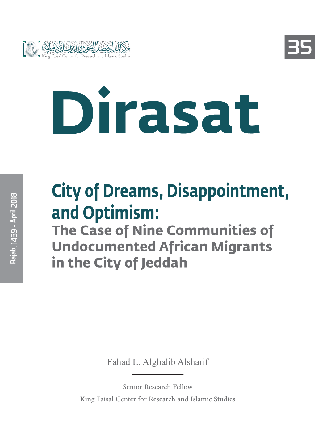 City of Dreams, Disappointment, and Optimism: the Case of Nine Communities of Undocumented African Migrants in the City of Jeddah