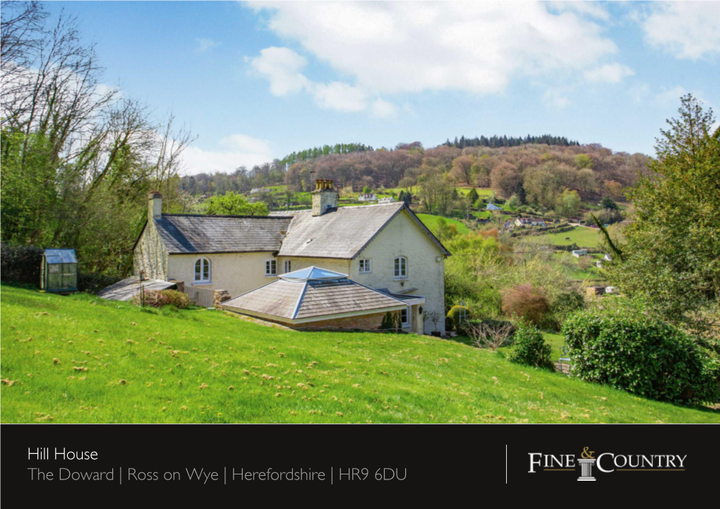 Hill House the Doward | Ross on Wye | Herefordshire | HR9 6DU