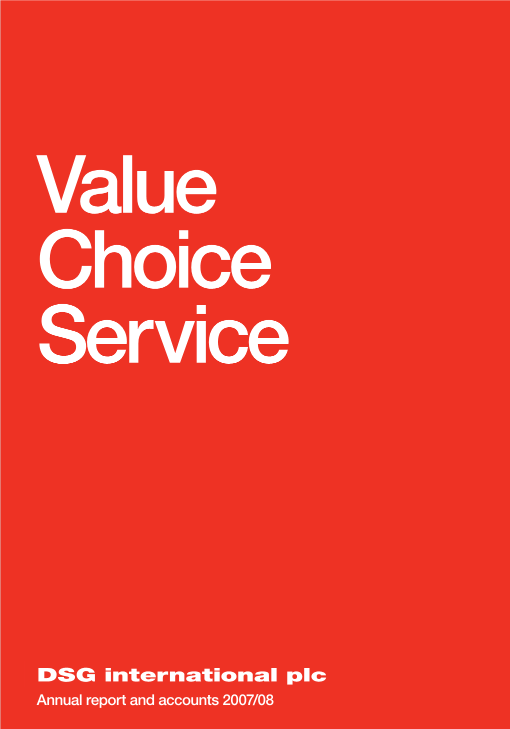 Annual Report and Accounts 2007/08 Value Choice Service