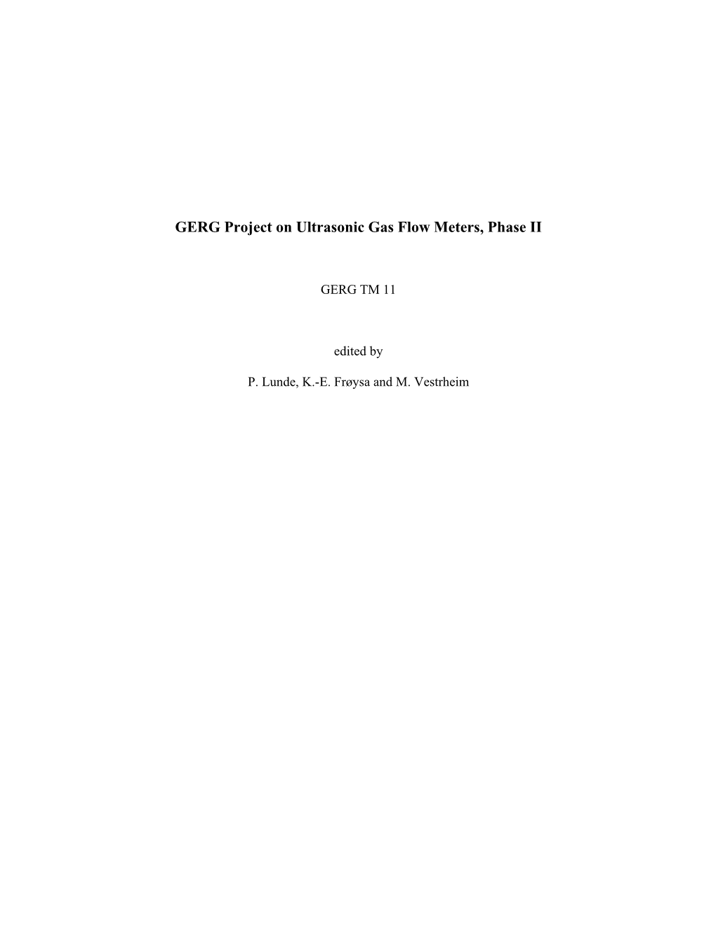 GERG Project on Ultrasonic Gas Flow Meters, Phase II