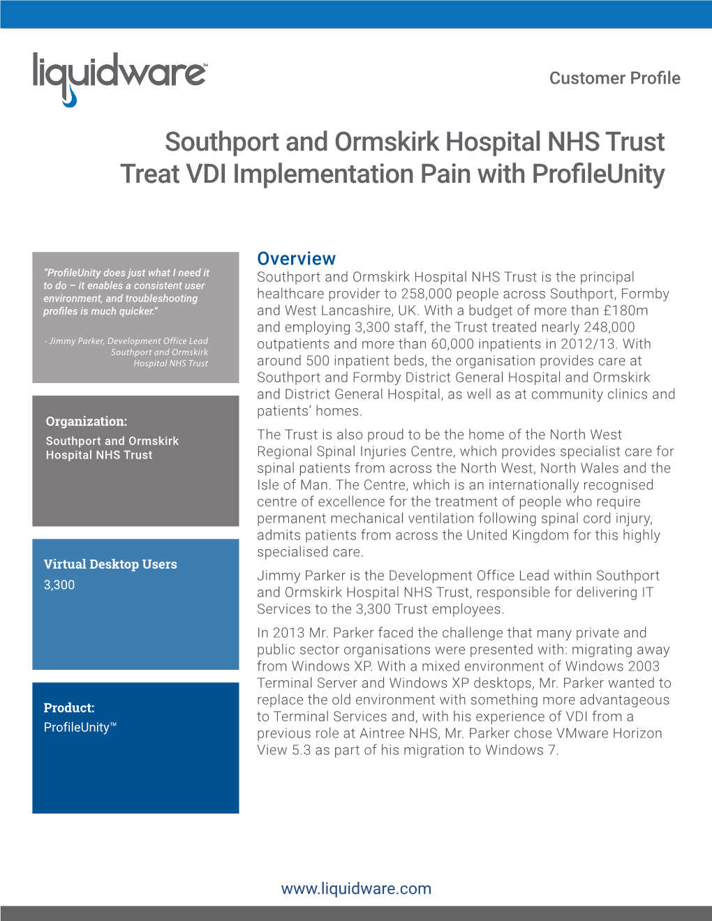 Southport and Ormskirk Hospital NHS Trust Treat VDI Implementation Pain with Profileunity