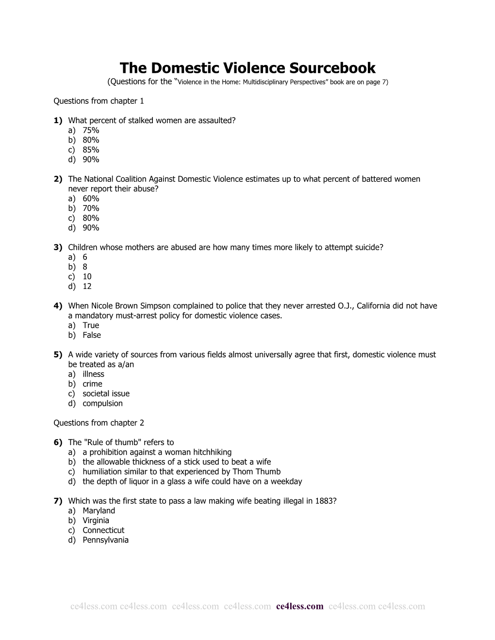 The Domestic Violence Sourcebook (Questions for the “Violence in the Home: Multidisciplinary Perspectives” Book Are on Page 7)