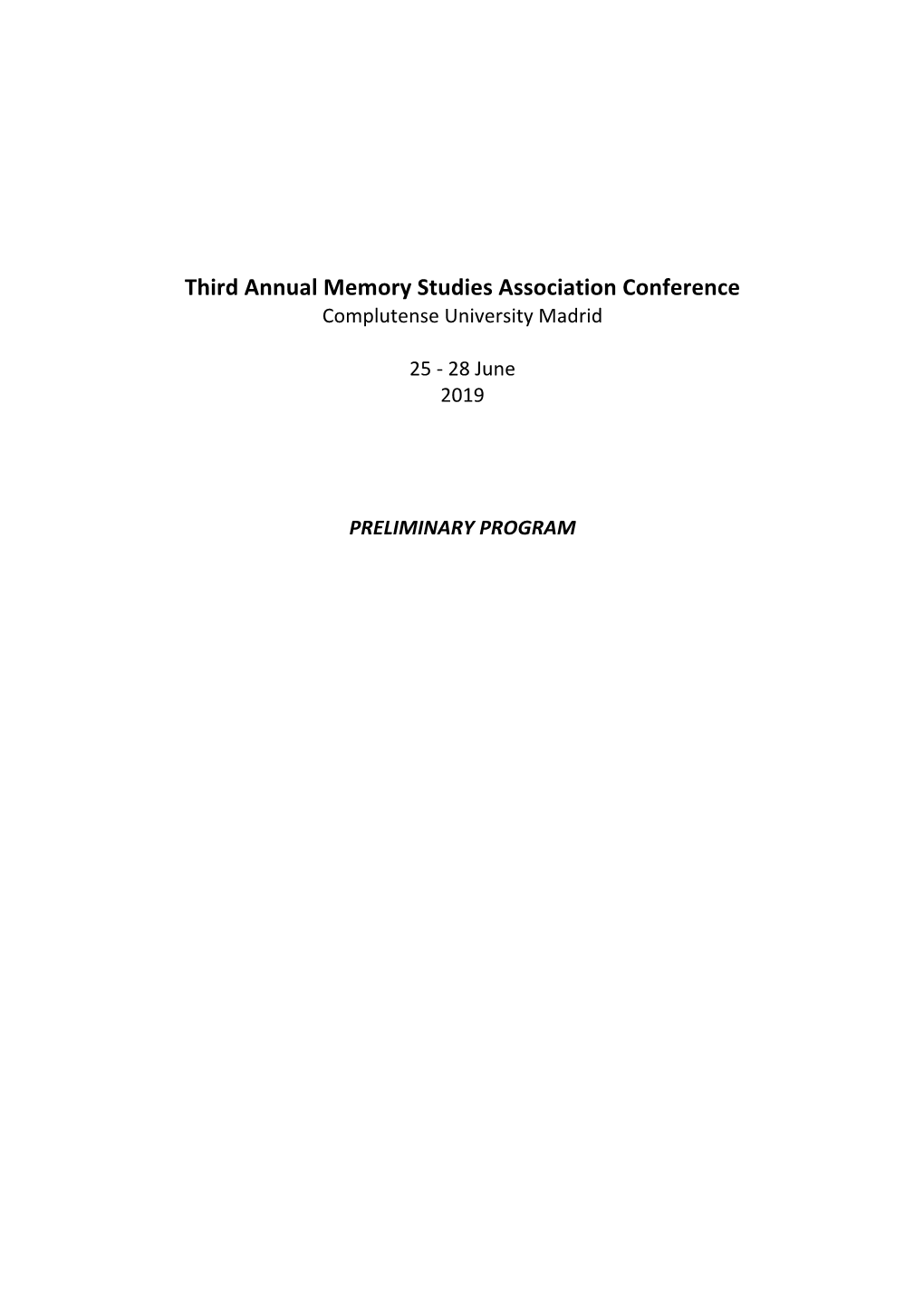 Third Annual Memory Studies Association Conference Complutense University Madrid