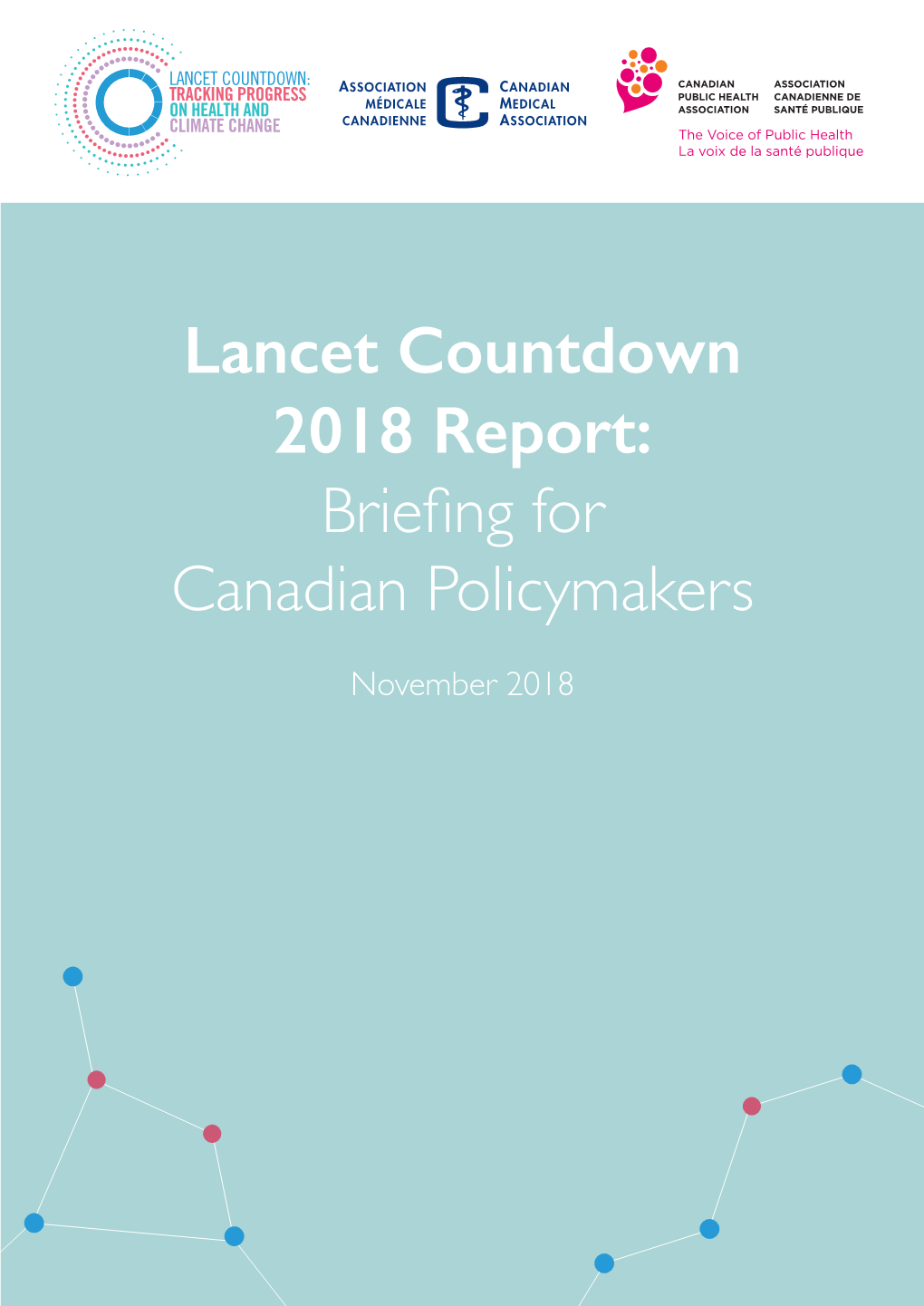 Lancet Countdown 2018 Report: Briefing for Canadian Policymakers