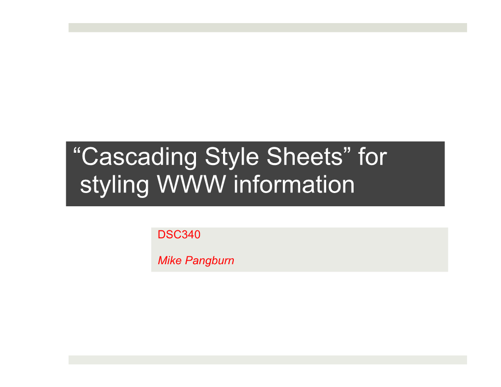 “Cascading Style Sheets” for Styling WWW Information
