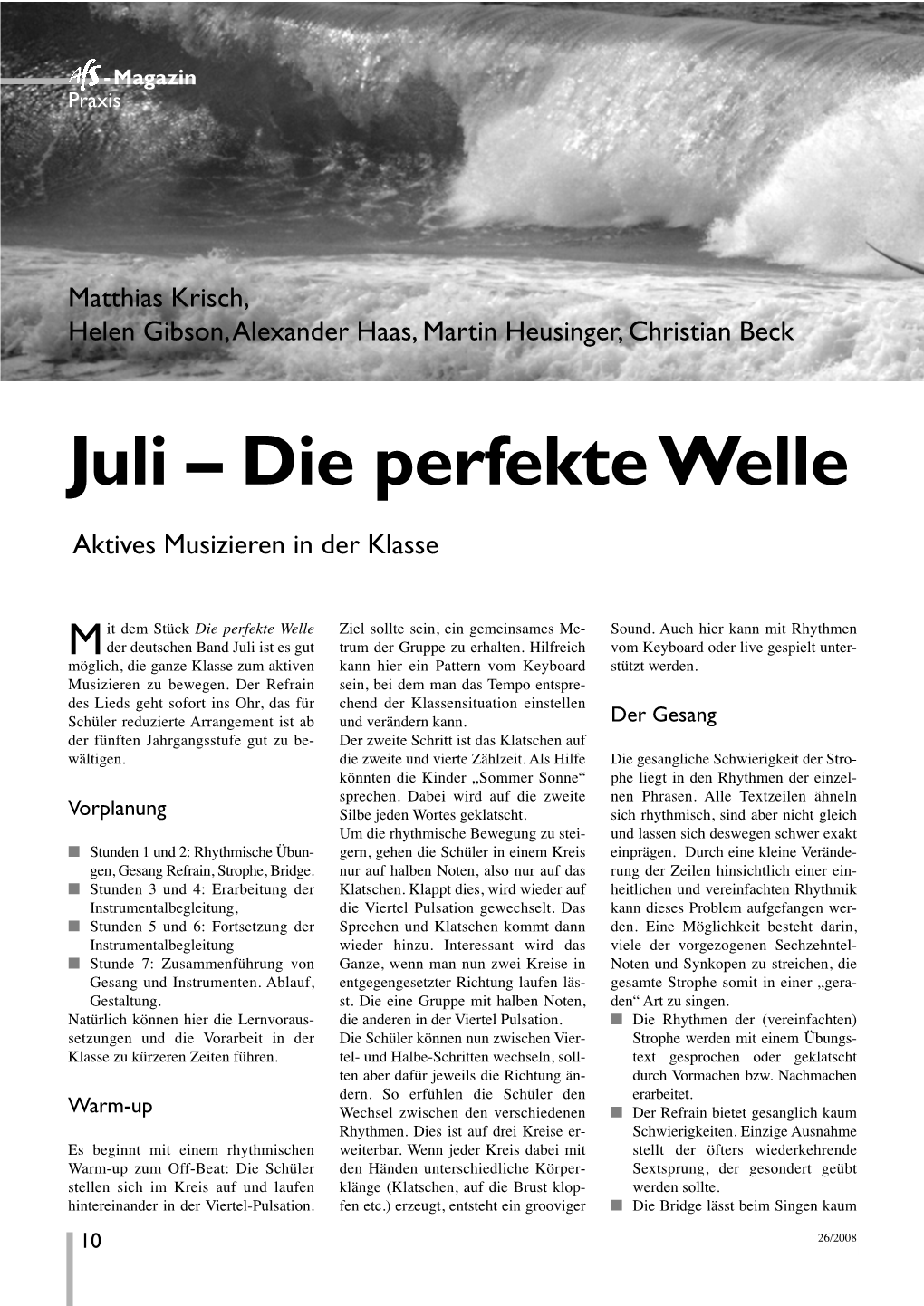 Juli – Die Perfekte Welle