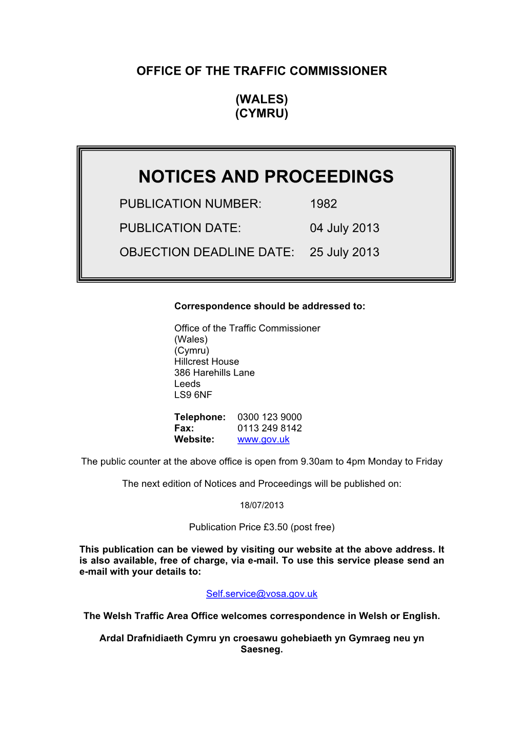 Notices and Proceedings: Wales: Objection Deadline 25 July 2013