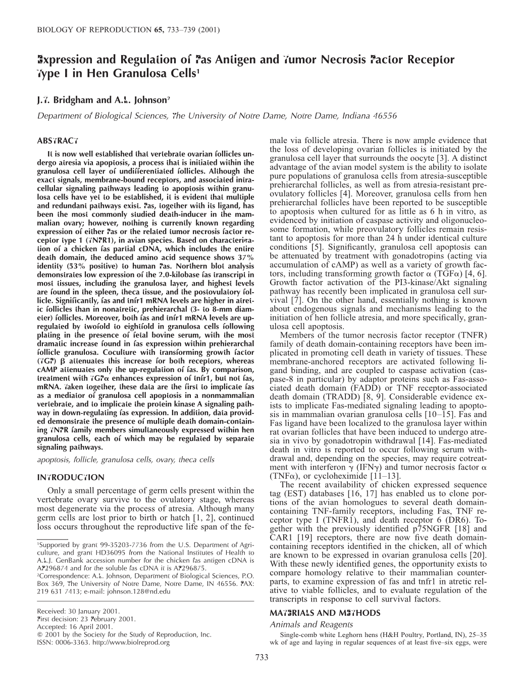 Expression and Regulation of Fas Antigen and Tumor Necrosis Factor Receptor Type I in Hen Granulosa Cells1