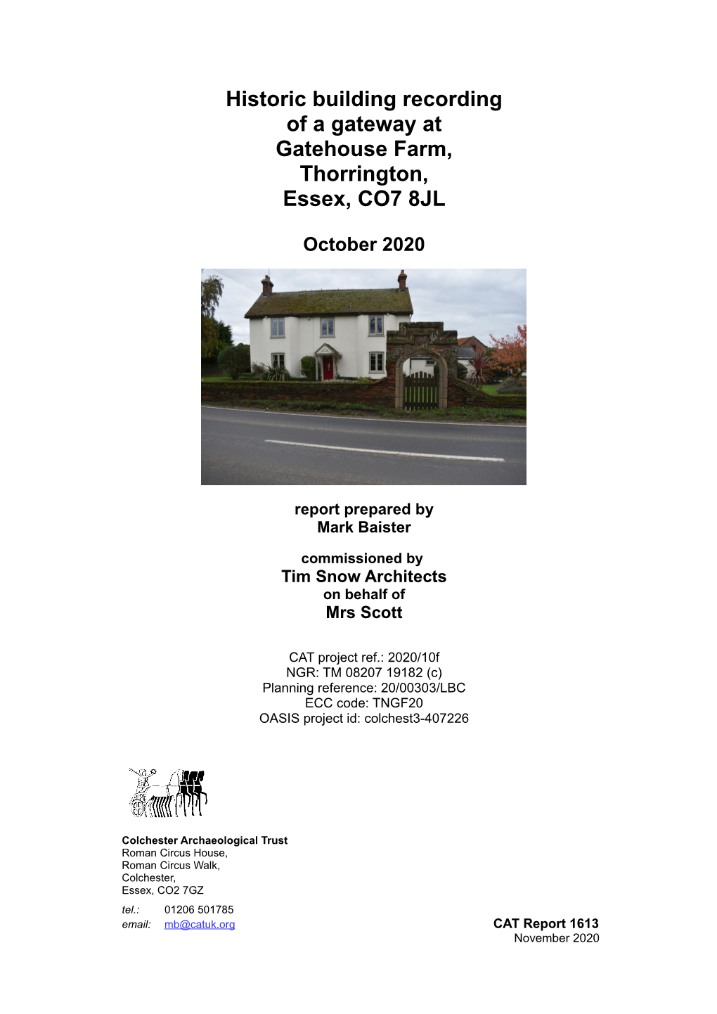 Historic Building Recording of a Gateway at Gatehouse Farm, Thorrington, Essex, CO7 8JL