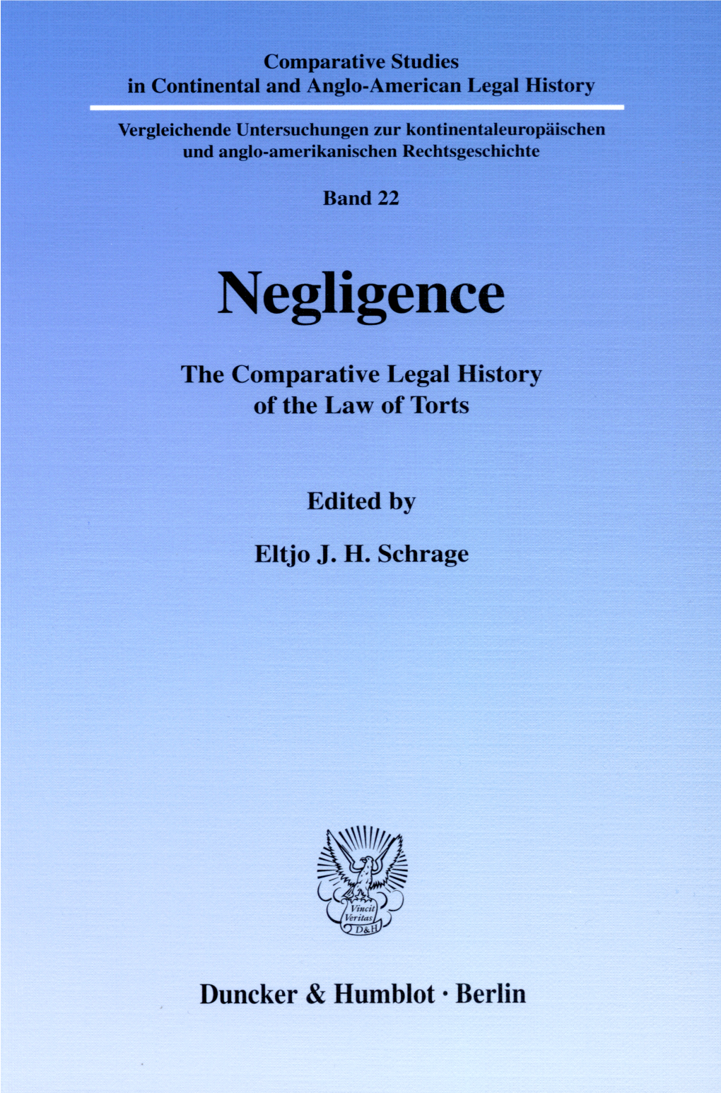 Negligence. the Comparative Legal History of the Law of Torts