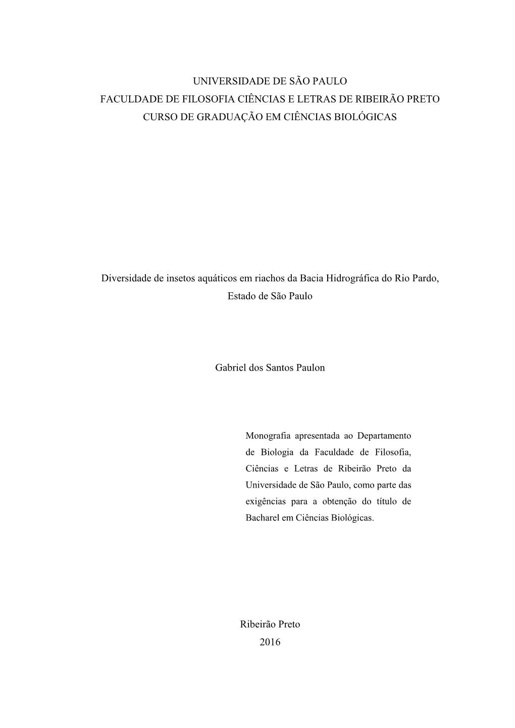 Universidade De São Paulo Faculdade De Filosofia Ciências E Letras De Ribeirão Preto Curso De Graduação Em Ciências Biológicas