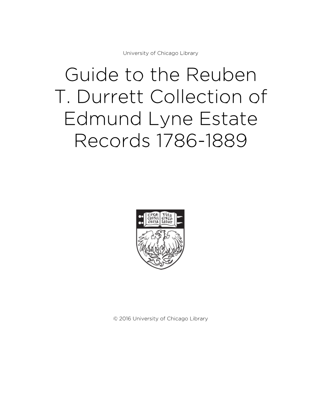 Guide to the Reuben T. Durrett Collection of Edmund Lyne Estate Records 1786-1889