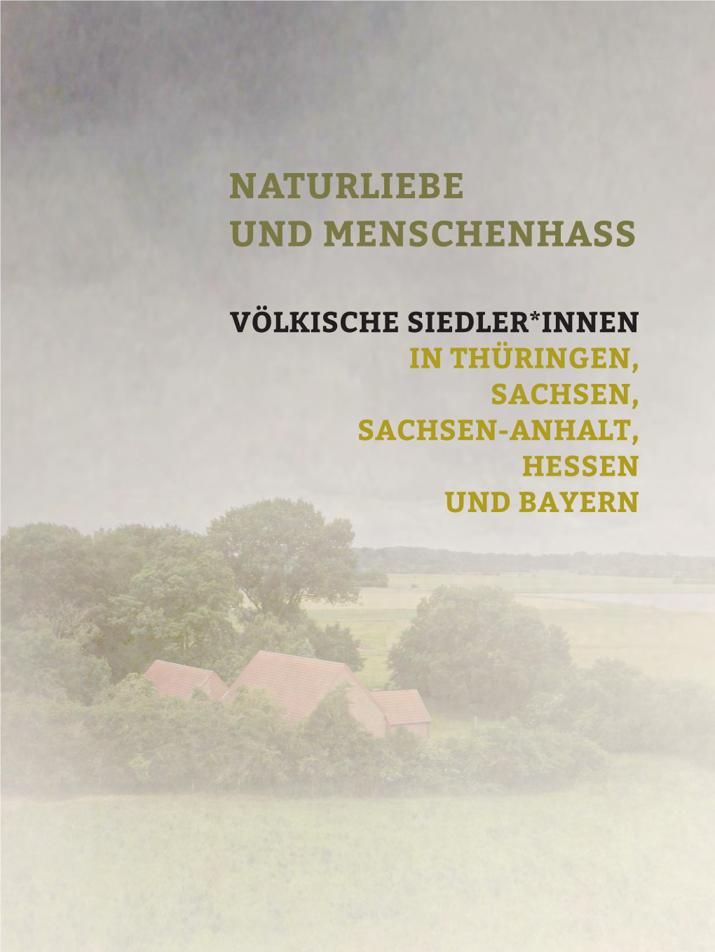 Naturliebe Und Menschenhass