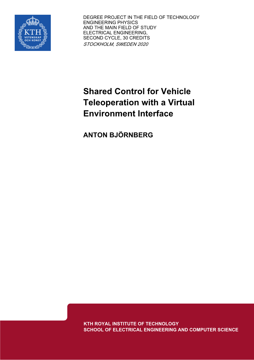 Shared Control for Vehicle Teleoperation with a Virtual Environment Interface