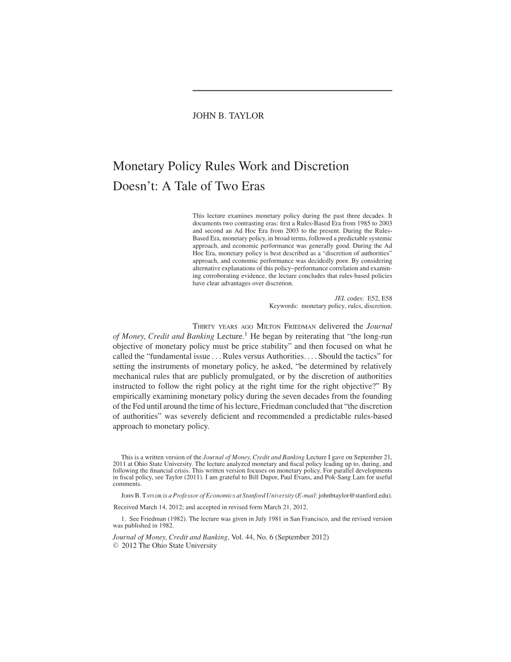 Monetary Policy Rules Work and Discretion Doesnt: a Tale of Two Eras