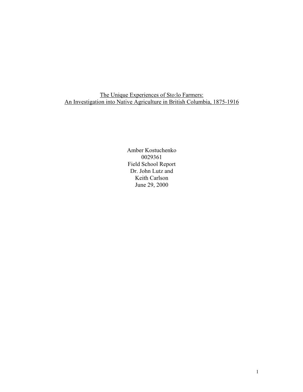 The Unique Experiences of Sto:Lo Farmers: an Investigation Into Native Agriculture in British Columbia, 1875-1916