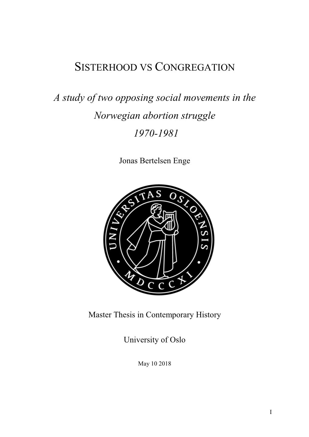 A Study of Two Opposing Social Movements in the Norwegian Abortion Struggle 1970-1981