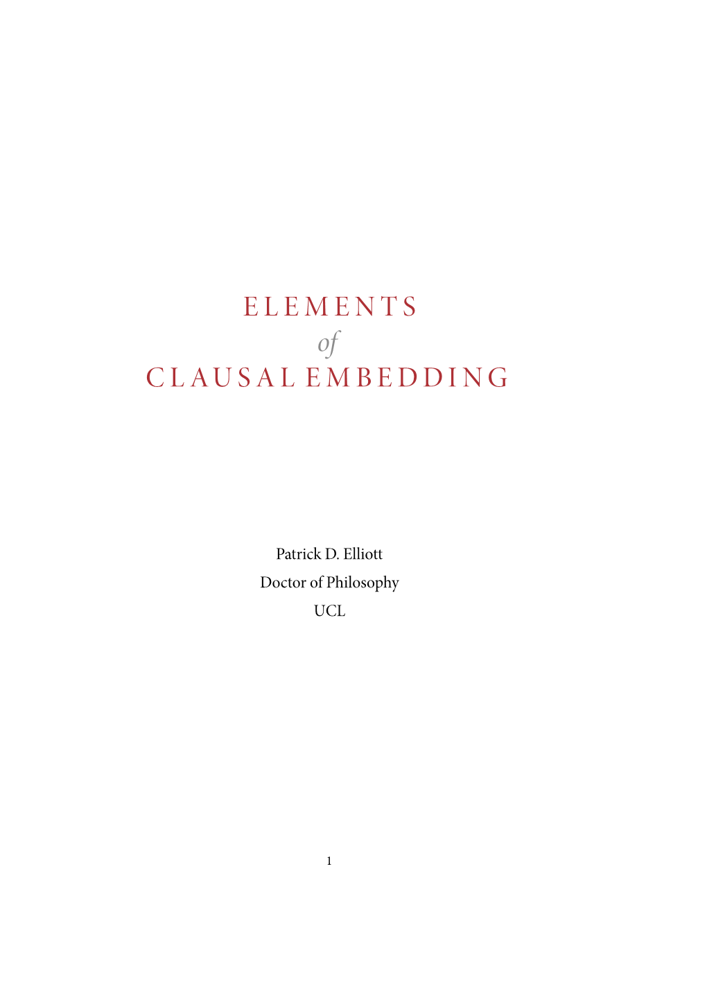 Elements of Clausal Embedding